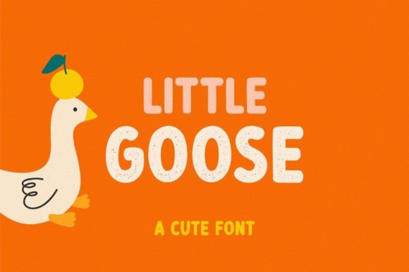 Little Goose: The Fun Display Font for Joyful Branding