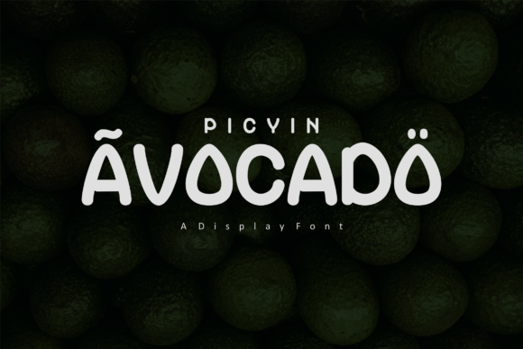 Picyin Avocado Typeface for Playful Digital Branding